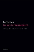 Cover: Forschen im Kulturmanagement - transcript