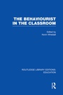 Cover: The Behaviourist in the Classroom - Routledge