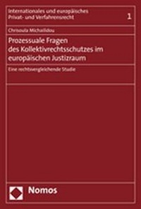 Abbildung von: Prozessuale Fragen des Kollektivrechtsschutzes im europäischen Justizraum - Nomos