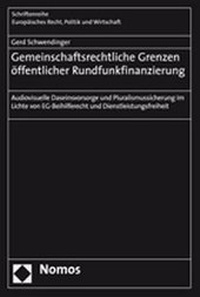 Abbildung von: Gemeinschaftsrechtliche Grenzen öffentlicher Rundfunkfinanzierung - Nomos