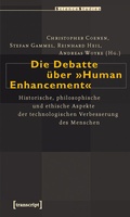 Cover: Die Debatte &uuml;ber &raquo;Human Enhancement&laquo; - transcript