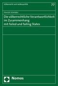 Cover: Die v&ouml;lkerrechtliche Verantwortlichkeit im Zusammenhang mit failed und failing States - Nomos