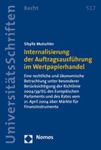 Abbildung von: Internalisierung der Auftragsausführung im Wertpapierhandel - Nomos