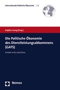 Cover: Die Politische &Ouml;konomie des Dienstleistungsabkommens (GATS) - Nomos