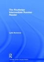 Cover: The Routledge Intermediate Russian Reader - Routledge