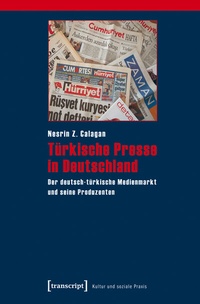 Abbildung von: Türkische Presse in Deutschland - transcript