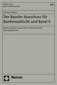 Abbildung von: Der Baseler Ausschuss für Bankenaufsicht und Basel II - Nomos