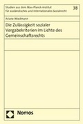Cover: Die Zul&auml;ssigkeit sozialer Vergabekriterien im Lichte des Gemeinschaftsrechts - Nomos