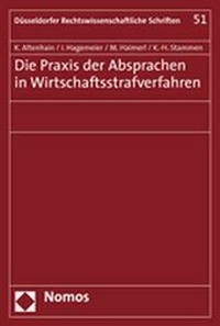 Abbildung von: Die Praxis der Absprachen in Wirtschaftsstrafverfahren - Nomos