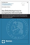 Cover: Das &Ouml;rtlichkeitsprinzip im europ&auml;ischen Binnenmarkt - Nomos
