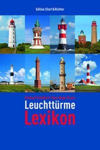Enlarge image Cover: Leuchttürme Lexikon - Ellert & Richter