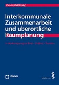 Abbildung von: Interkommunale Zusammenarbeit und überörtliche Raumplanung - Nomos