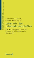 Cover: Leben mit den Lebenswissenschaften - transcript