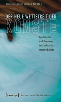 Cover: Der neue Wettstreit der K&uuml;nste - transcript