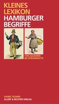 Cover: Kleines Lexikon Hamburger Begriffe - Ellert & Richter