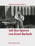 Cover: Auf den Spuren von Ernst Barlach - Ellert & Richter
