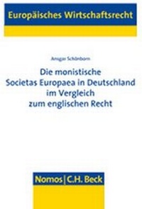 Abbildung von: Die monistische Societas Europaea in Deutschland im Vergleich zum englischen Recht - Nomos