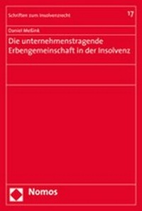 Abbildung von: Die unternehmenstragende Erbengemeinschaft in der Insolvenz - Nomos