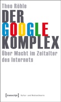 Cover: Der Google-Komplex - transcript