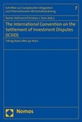Cover: The International Convention on the Settlement of Investment Disputes (ICSID) - Nomos