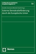 Cover: Externe Demokratief&ouml;rderung durch die Europ&auml;ische Union European External Democracy Promotion - Nomos