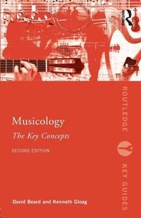 Bild vergrößern Bild: Musicology: The Key Concepts - Routledge