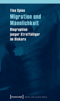 Enlarge image Cover: Migration und Männlichkeit - transcript