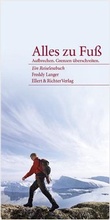 Cover: Alles zu Fu&szlig; - Ellert & Richter