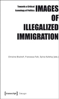 Cover: Images of Illegalized Immigration - transcript