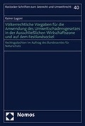 Bild: Völkerrechtliche Vorgaben für die Anwendung des Umweltschadensgesetzes in der Ausschließlichen Wirtschaftszone und auf dem Festlandsockel - Nomos