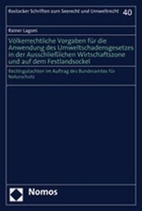 Abbildung von: Völkerrechtliche Vorgaben für die Anwendung des Umweltschadensgesetzes in der Ausschließlichen Wirtschaftszone und auf dem Festlandsockel - Nomos