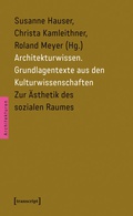 Cover: Architekturwissen. Grundlagentexte aus den Kulturwissenschaften - transcript