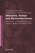 Cover: D&auml;monen, Vamps und Hysterikerinnen - transcript
