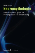 Cover: Neuromythologie - transcript