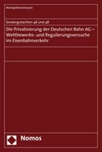 Abbildung von: Die Privatisierung der Deutschen Bahn AG Wettbewerbs- und Regulierungsversuche im Eisenbahnverkehr - Nomos