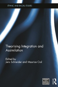 Enlarge image Cover: Theorising Integration and Assimilation - Routledge