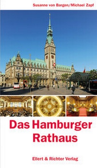 Abbildung von: Das Hamburger Rathaus - Ellert & Richter