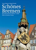 Cover: Sch&ouml;nes Bremen /Beautiful Bremen /Br&ecirc;me, la Belle - Ellert & Richter
