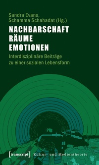 Enlarge image Cover: Nachbarschaft, Räume, Emotionen - transcript