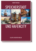 Cover: Speicherstadt und HafenCity - Ellert & Richter