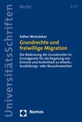 Cover: Grundrechte und freiwillige Migration - Nomos