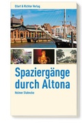 Cover: Spazierg&auml;nge durch Altona - Ellert & Richter