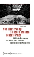 Cover: Vom H&auml;userkampf zu neuen urbanen Lebensformen - transcript