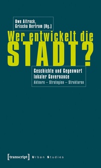 Abbildung von: Wer entwickelt die Stadt? - transcript