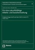 Cover: F&uuml;r eine zukunftsf&auml;hige Arbeits- und Sozialverwaltung - Nomos