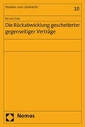 Cover: Die R&uuml;ckabwicklung gescheiterter gegenseitiger Vertr&auml;ge - Nomos