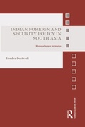 Cover: Indian Foreign and Security Policy in South Asia - Routledge