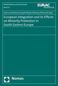 Cover: European Integration and its Effects on Minority Protection in South Eastern Europe - Nomos