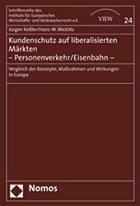 Bild: Kundenschutz auf liberalisierten Märkten - Personenverkehr/Eisenbahn - - Nomos
