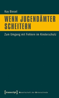 Enlarge image Cover: Wenn Jugendämter scheitern - transcript